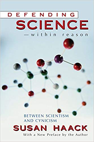 Difendere la scienza con moderazione. Su Defending Science, Within Reason di Susan Haack