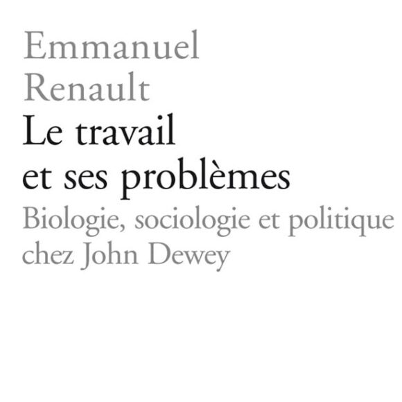 Le travail et ses problèmes: biologia, sociologia e politica in John Dewey