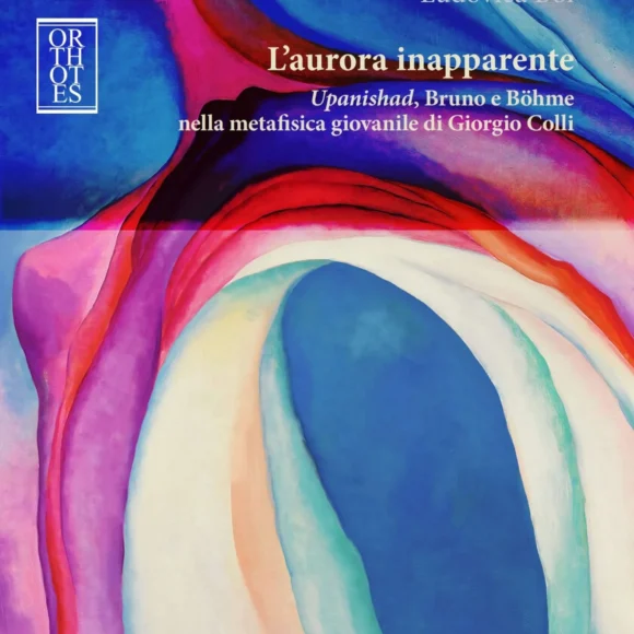 L’Aurora Inapparente: la metafisica giovanile di Giorgio Colli
