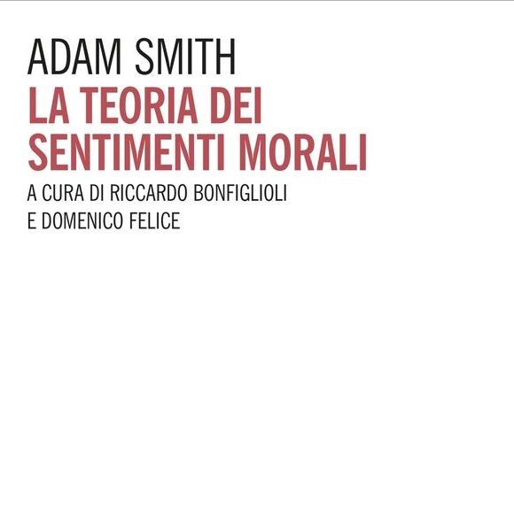 Adam Smith e la Theory of Moral Sentiments