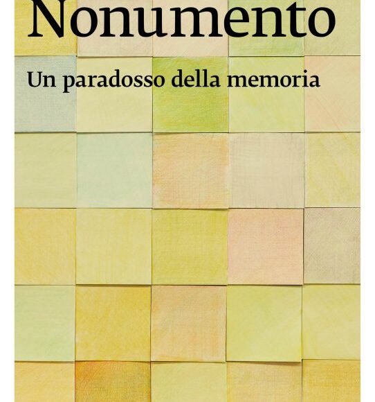 Nonumento: un paradosso della memoria