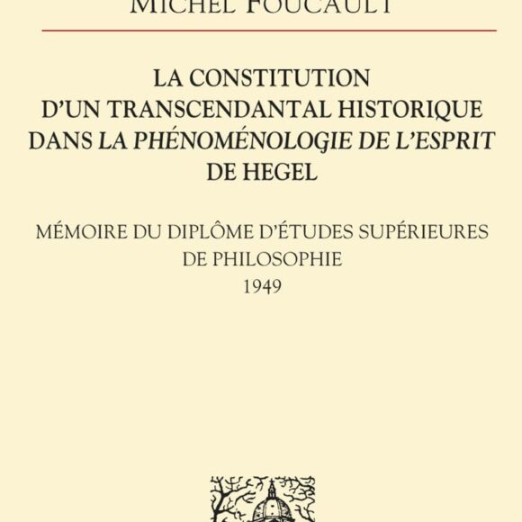 Michel Foucault e la costituzione di un trascendentale storico