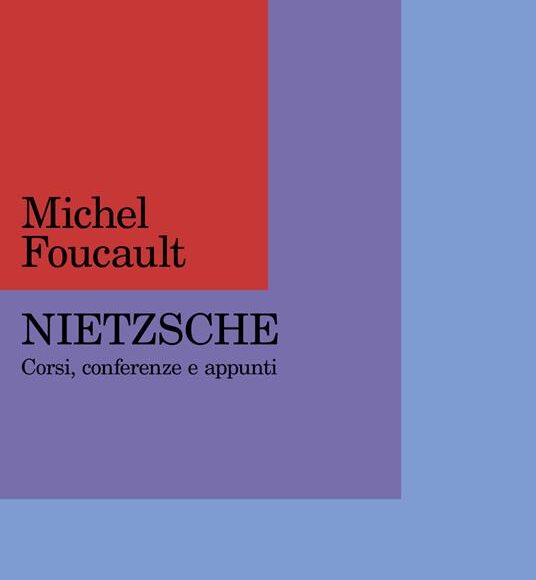 Poco prima dell’Aurora: Foucault legge Nietzsche