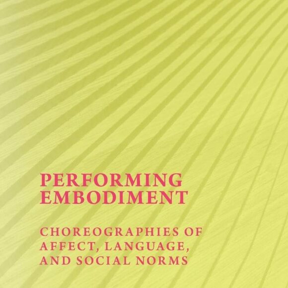 Coreografie del corpo. Una lettura di Performing embodiment